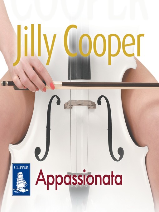 Title details for Appassionata by Jilly Cooper - Available